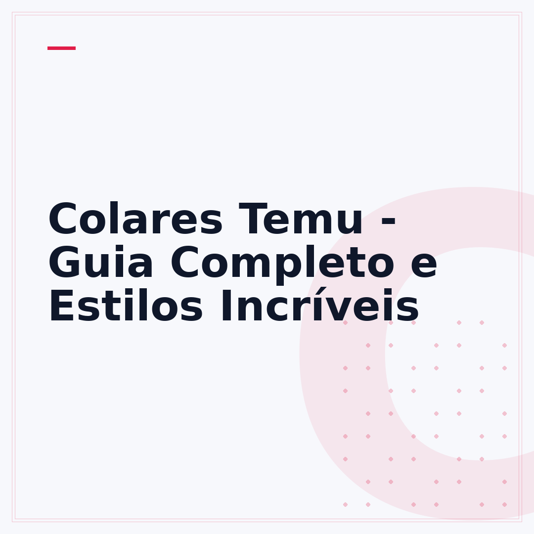 Colares Temu - Guia Completo e Estilos Incríveis