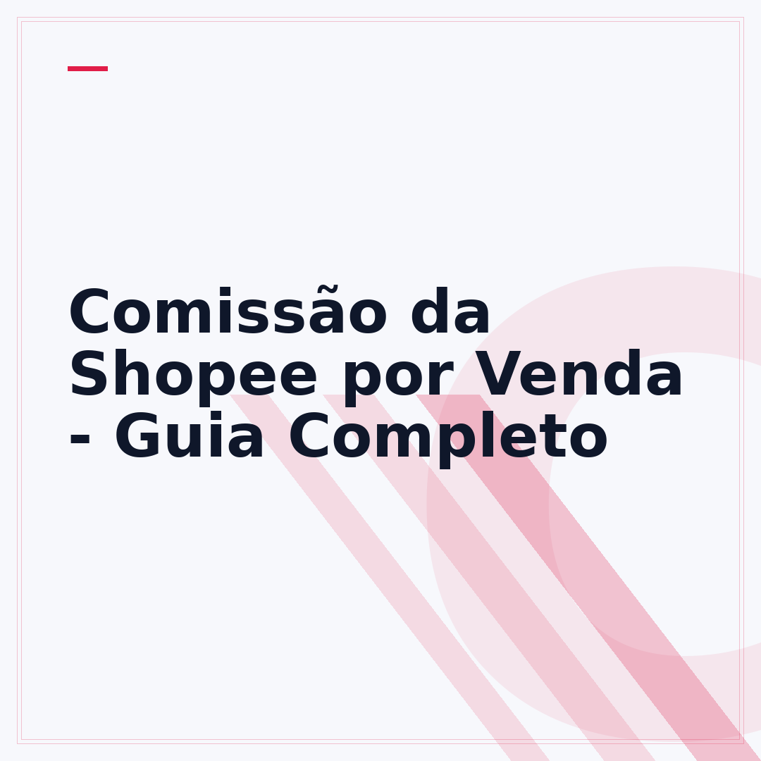 Comissão da Shopee por Venda - Guia Completo