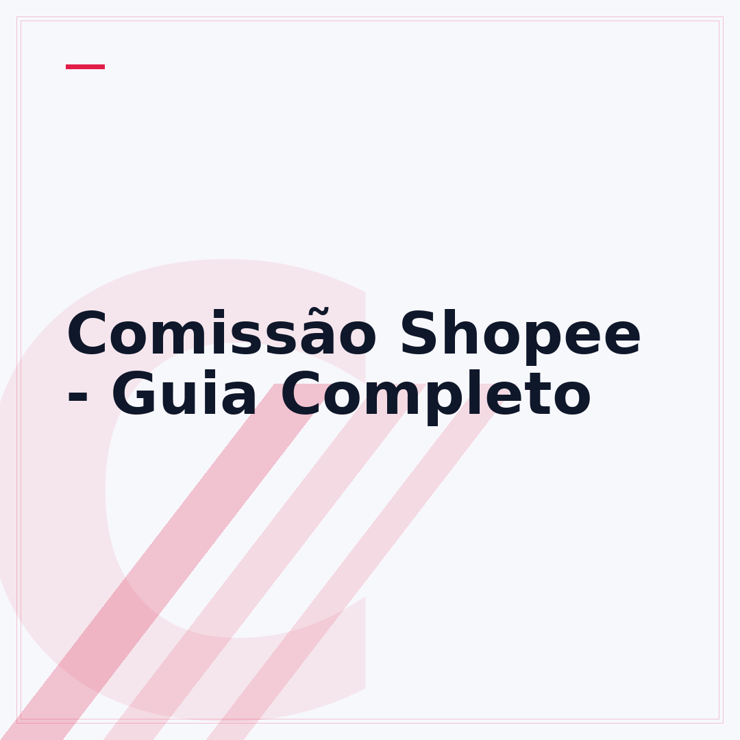 Comissão Shopee - Guia Completo