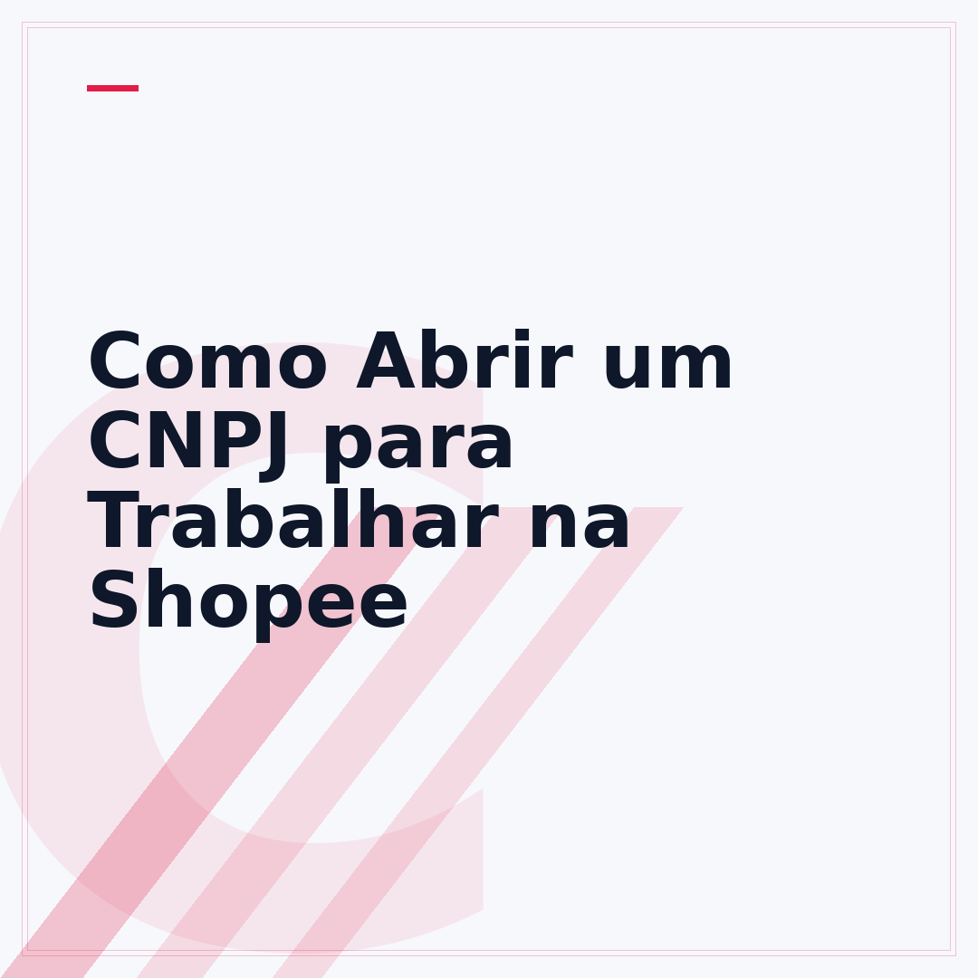 Como Abrir um CNPJ para Trabalhar na Shopee