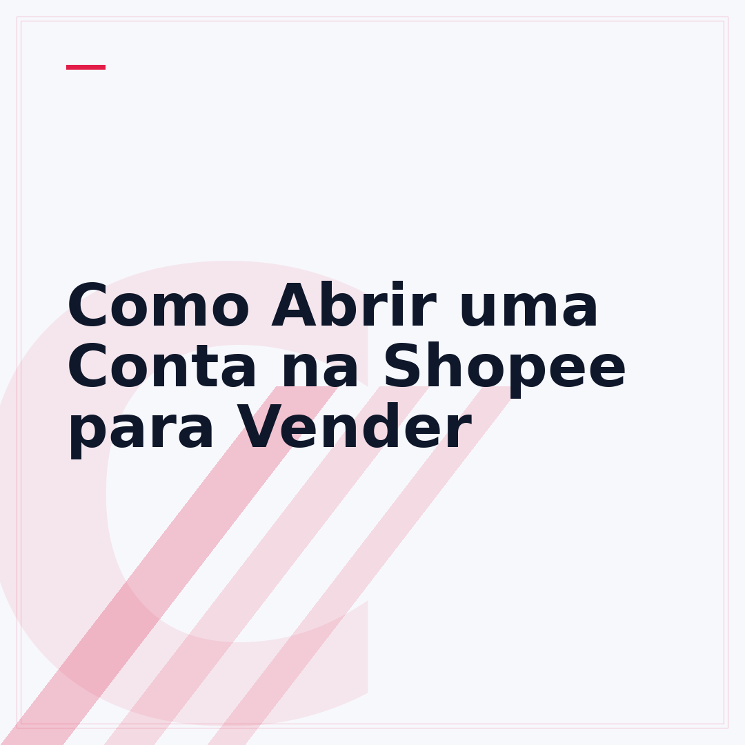 Como Abrir uma Conta na Shopee para Vender