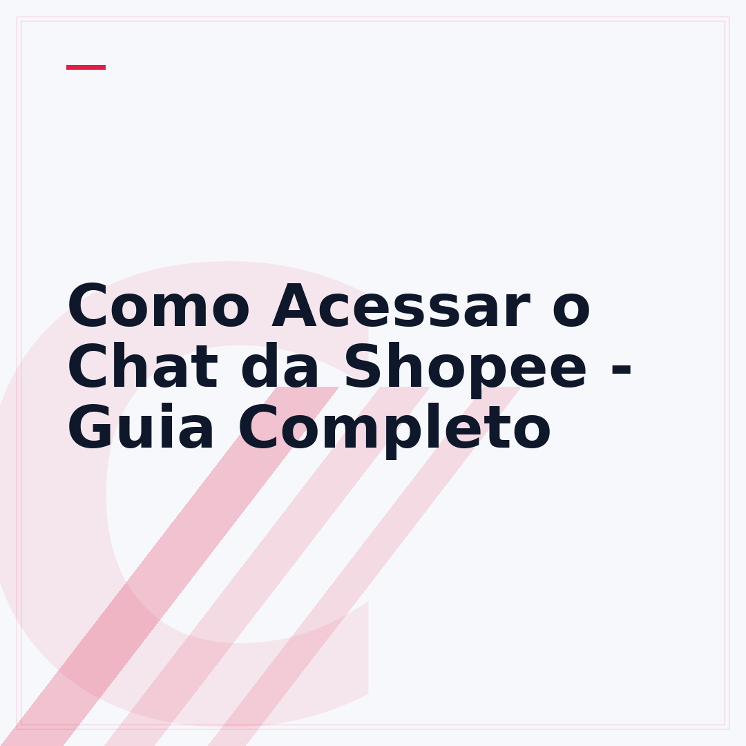 Como Acessar o Chat da Shopee - Guia Completo
