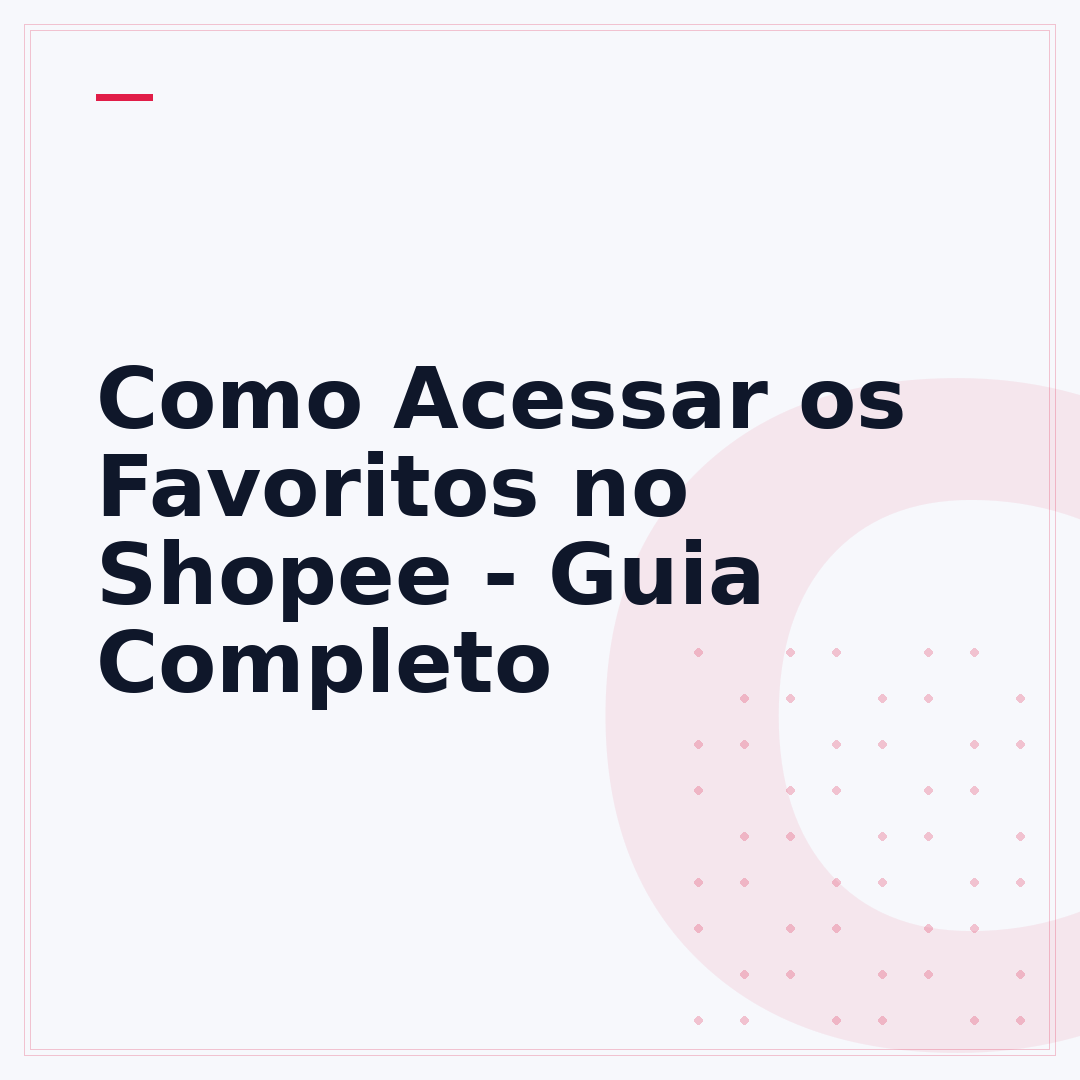 Como Acessar os Favoritos no Shopee - Guia Completo