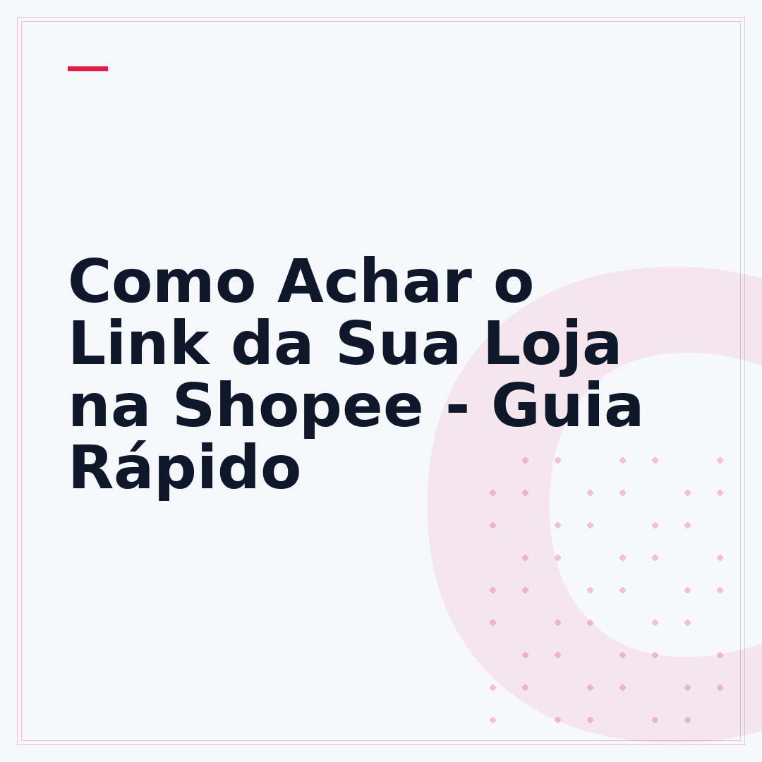 Como Achar o Link da Sua Loja na Shopee - Guia Rápido