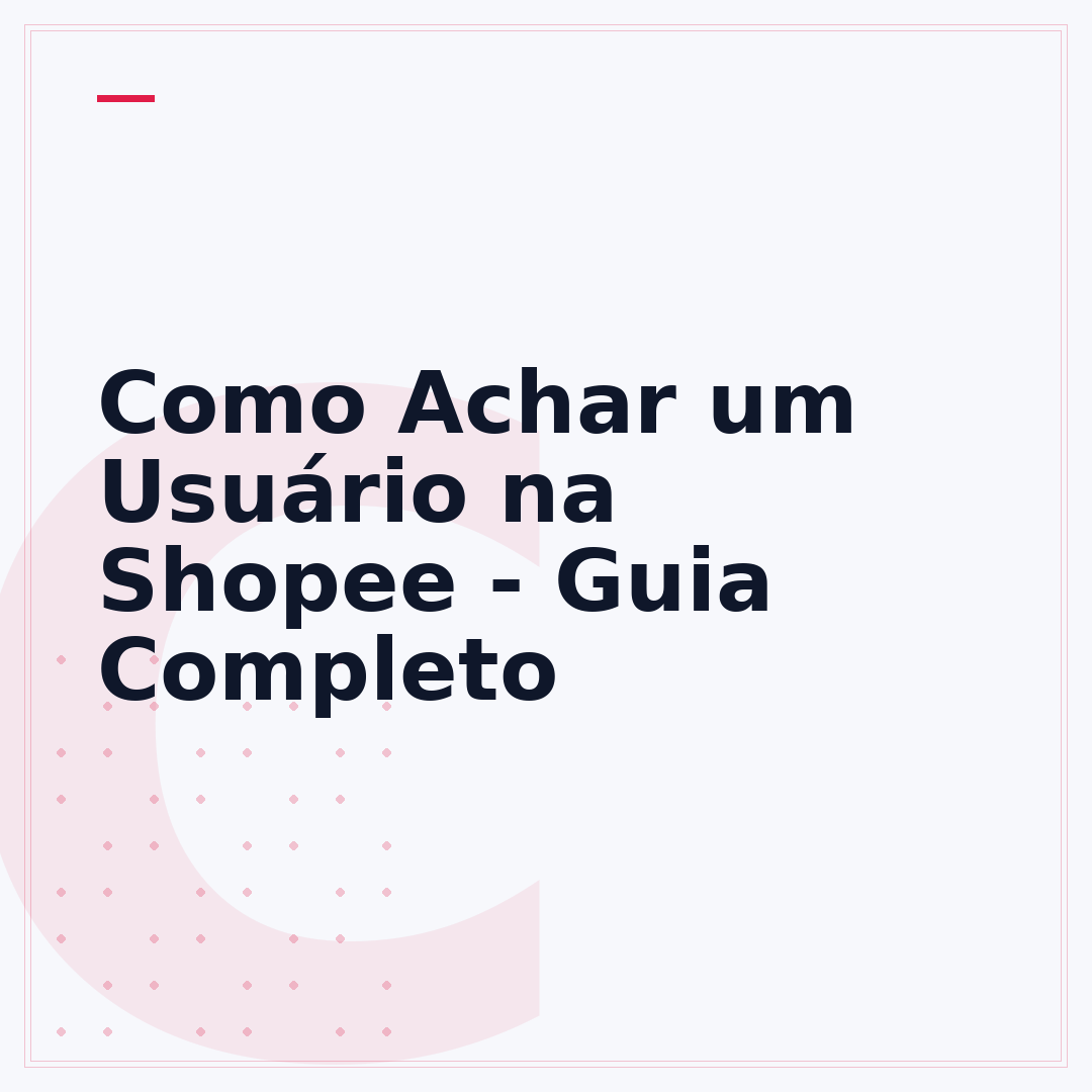 Como Achar um Usuário na Shopee - Guia Completo