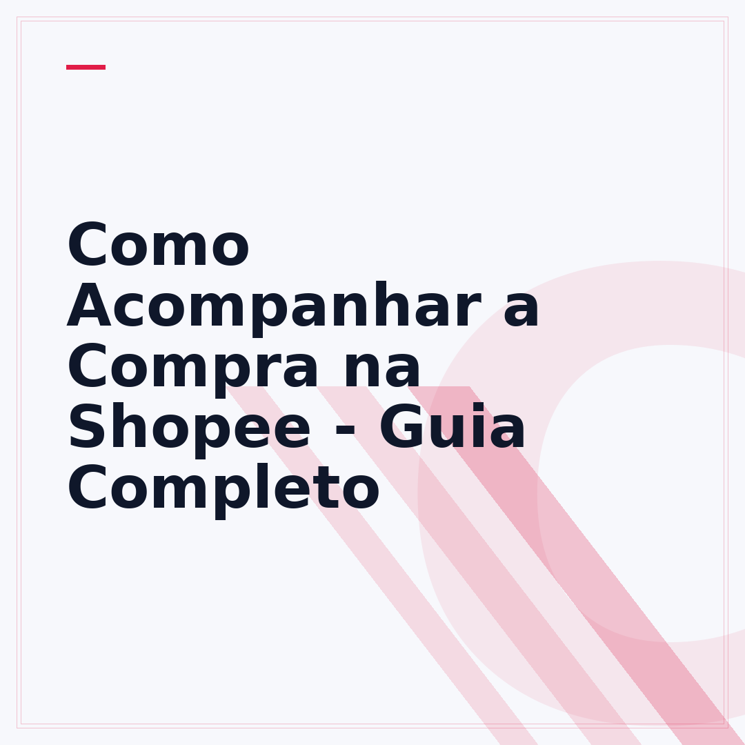 Como Acompanhar a Compra na Shopee - Guia Completo