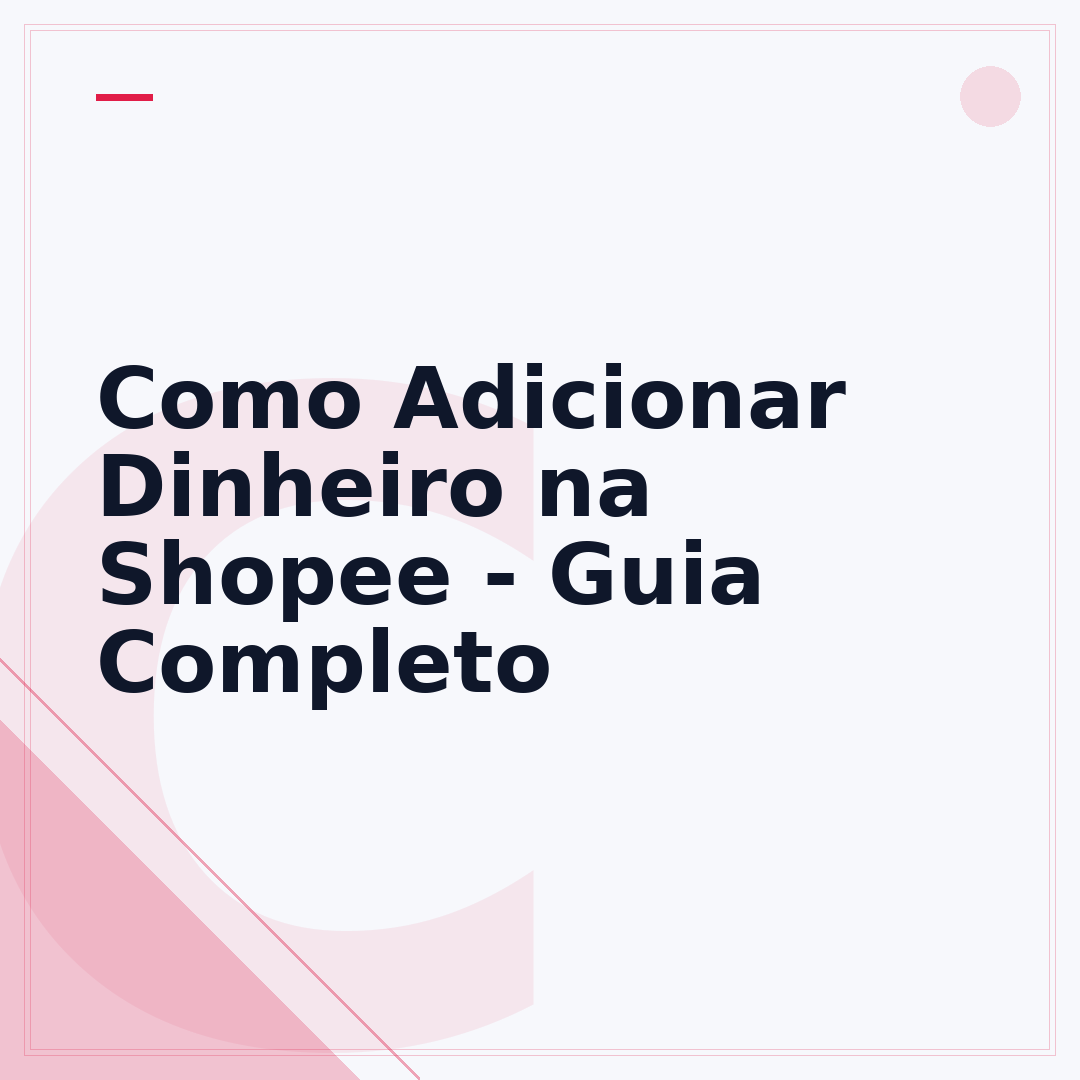 Como Adicionar Dinheiro na Shopee - Guia Completo