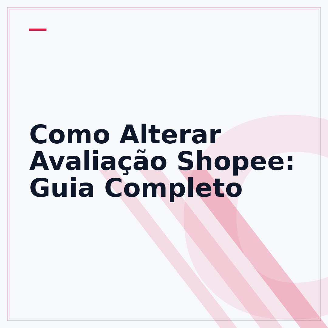 Como Alterar Avaliação Shopee: Guia Completo