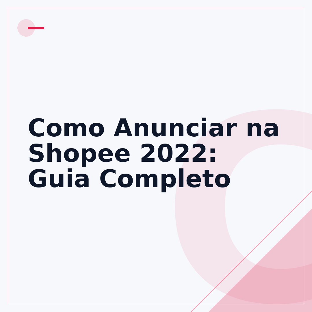 Como Anunciar na Shopee 2022: Guia Completo