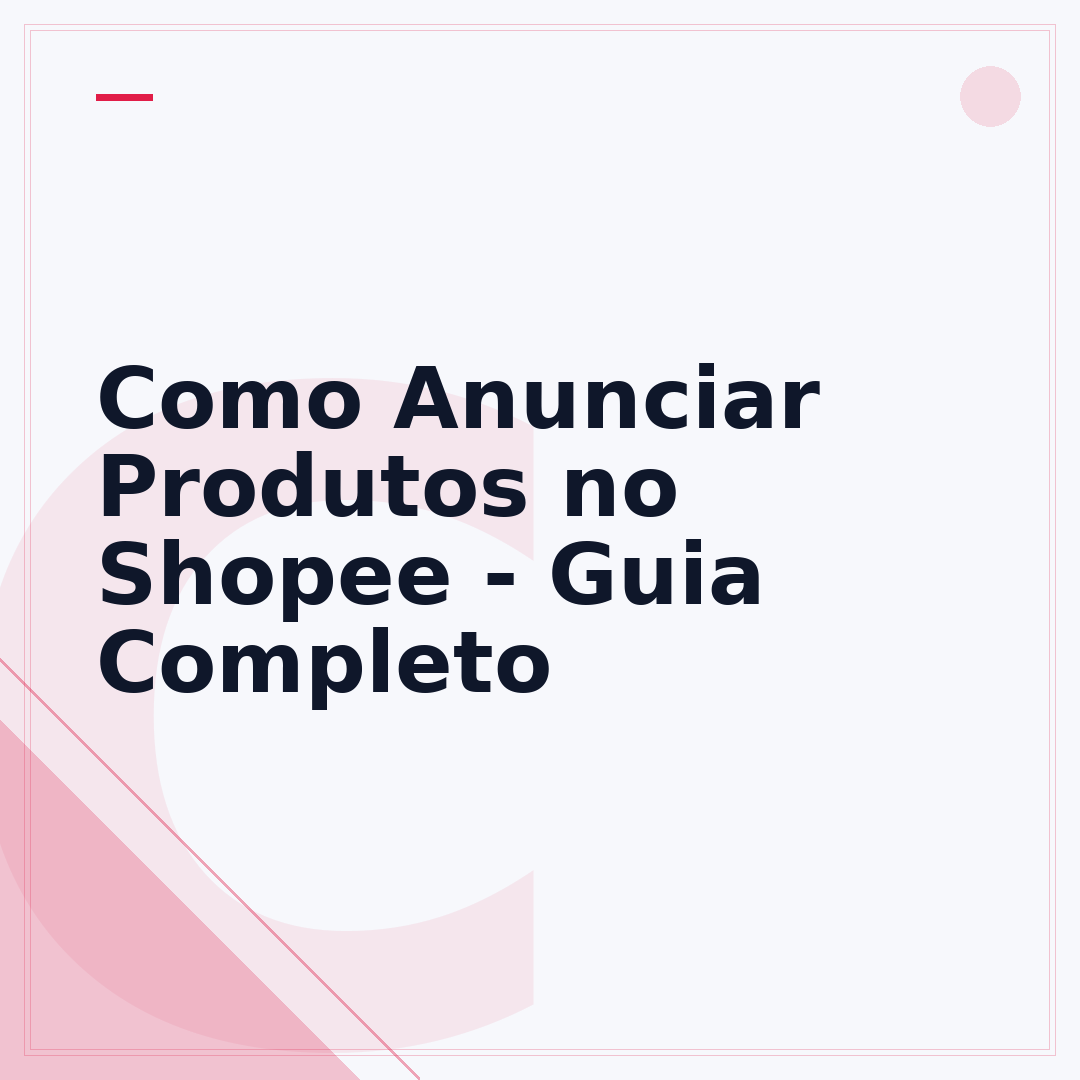 Como Anunciar Produtos no Shopee - Guia Completo