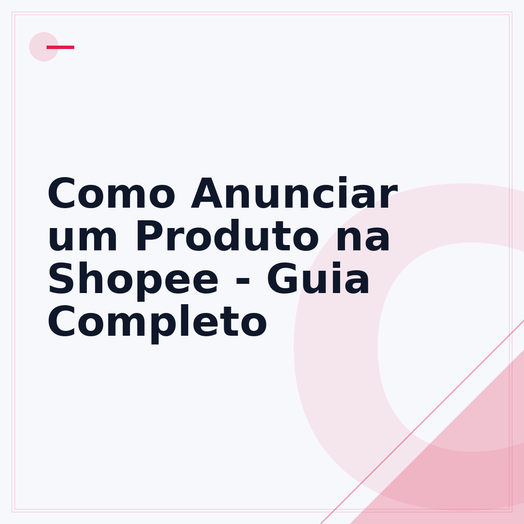 Como Anunciar um Produto na Shopee - Guia Completo