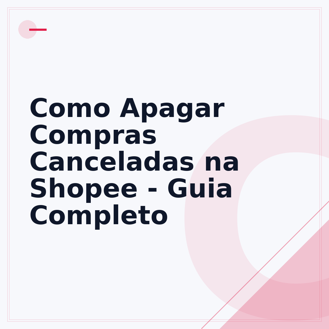 Como Apagar Compras Canceladas na Shopee - Guia Completo