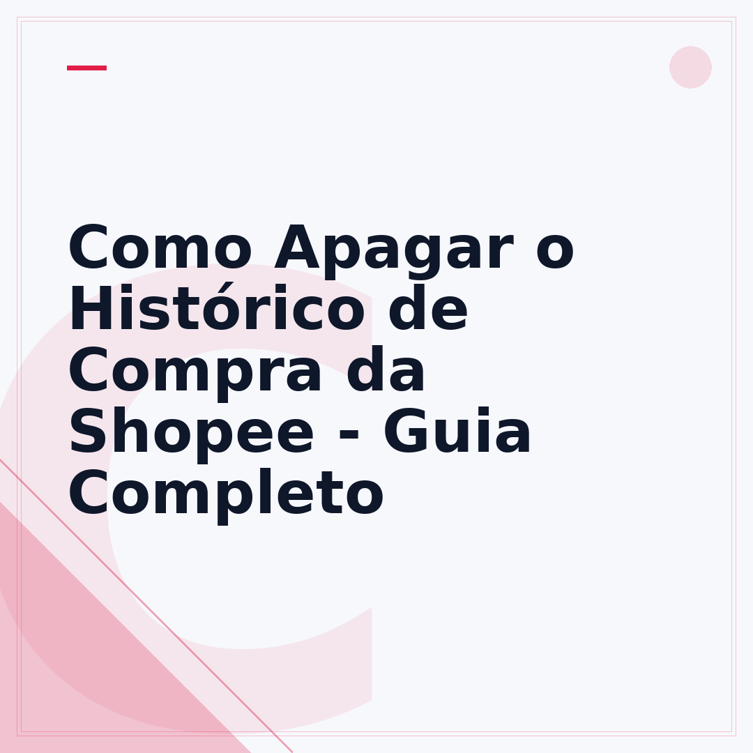 Como Apagar o Histórico de Compra da Shopee - Guia Completo