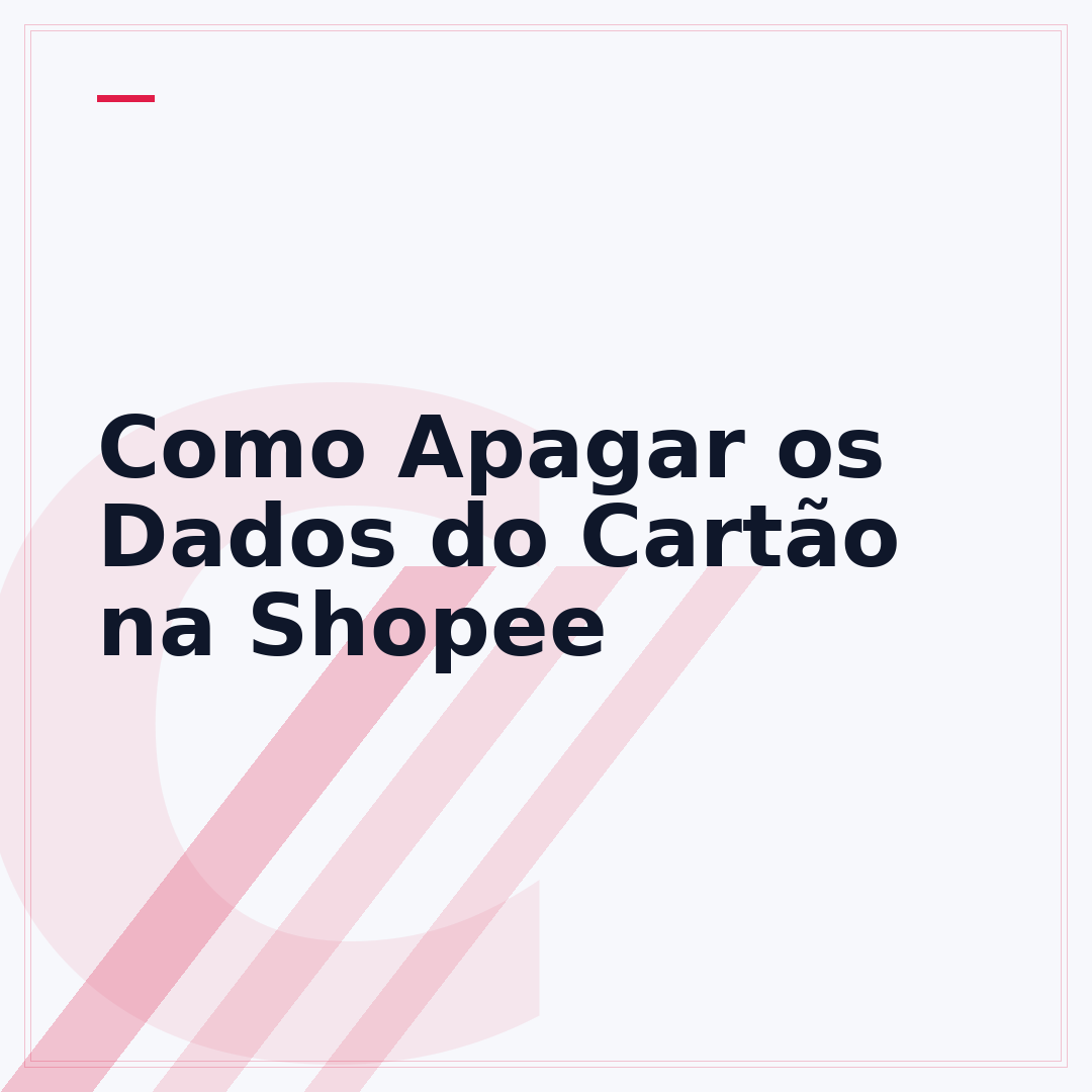 Como Apagar os Dados do Cartão na Shopee