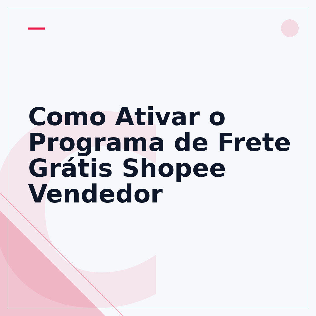 Como Ativar o Programa de Frete Grátis Shopee Vendedor