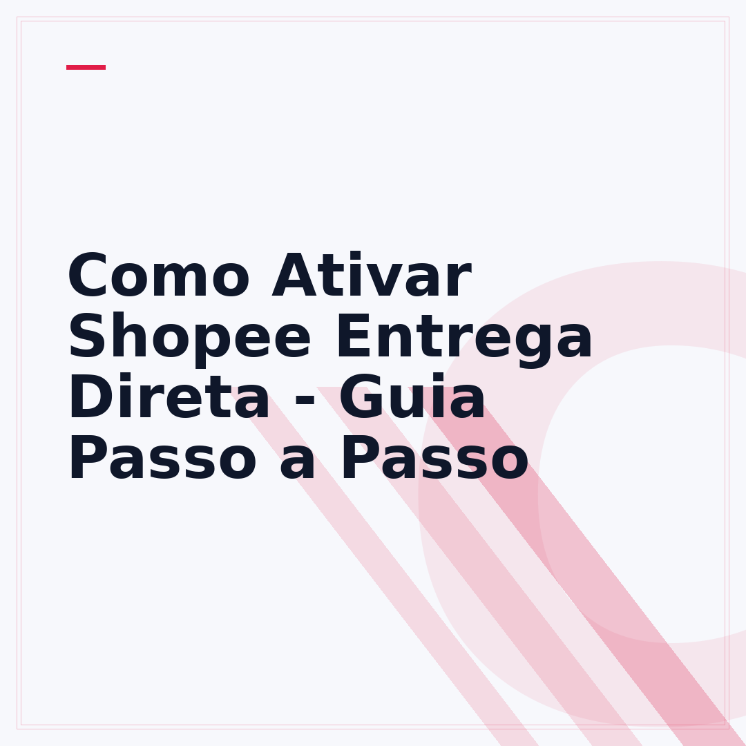 Como Ativar Shopee Entrega Direta - Guia Passo a Passo