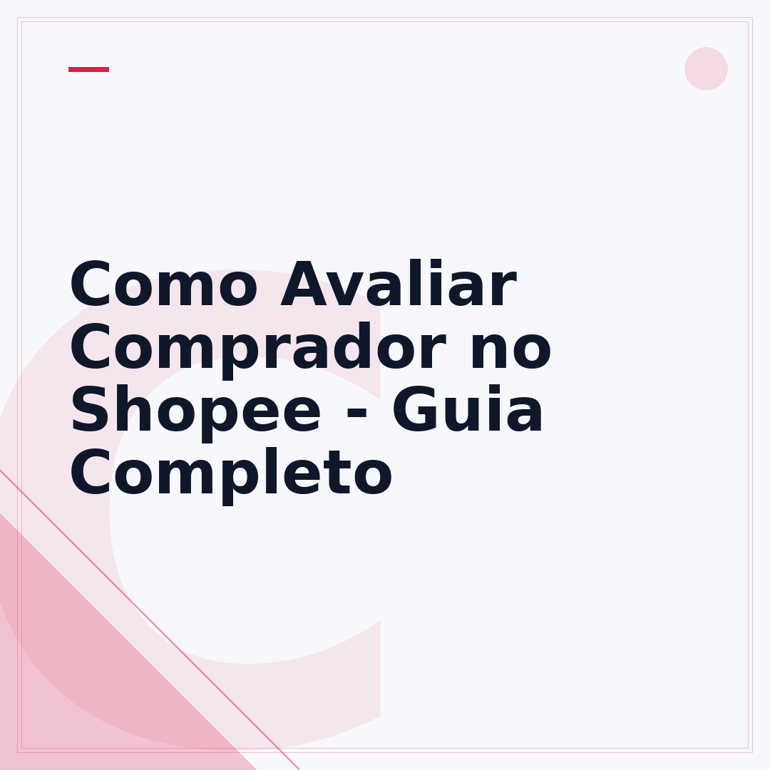 Como Avaliar Comprador no Shopee - Guia Completo