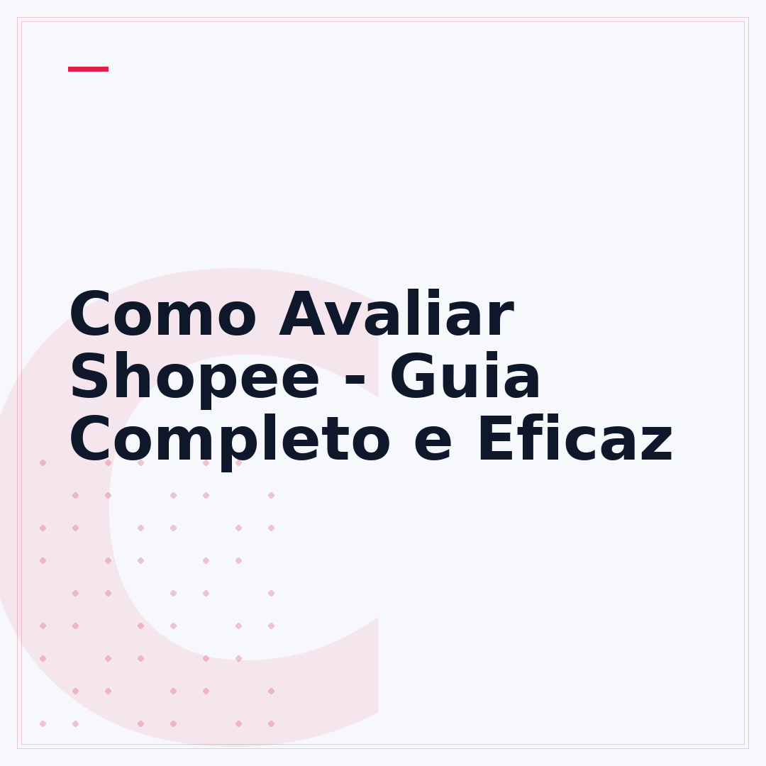 Como Avaliar Shopee - Guia Completo e Eficaz