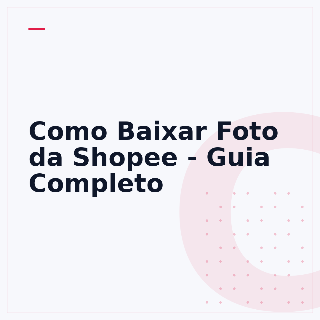 Como Baixar Foto da Shopee - Guia Completo
