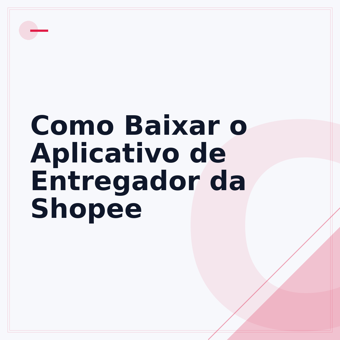 Como Baixar o Aplicativo de Entregador da Shopee