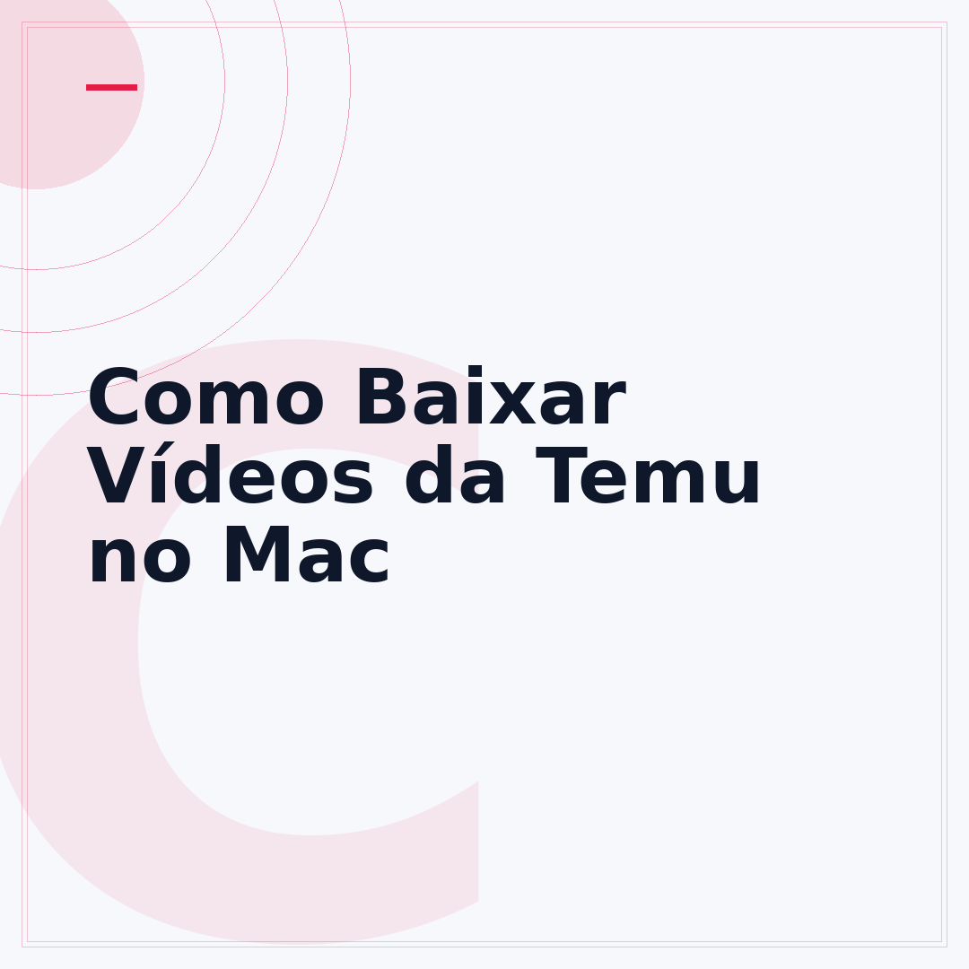 Como Baixar Vídeos da Temu no Mac