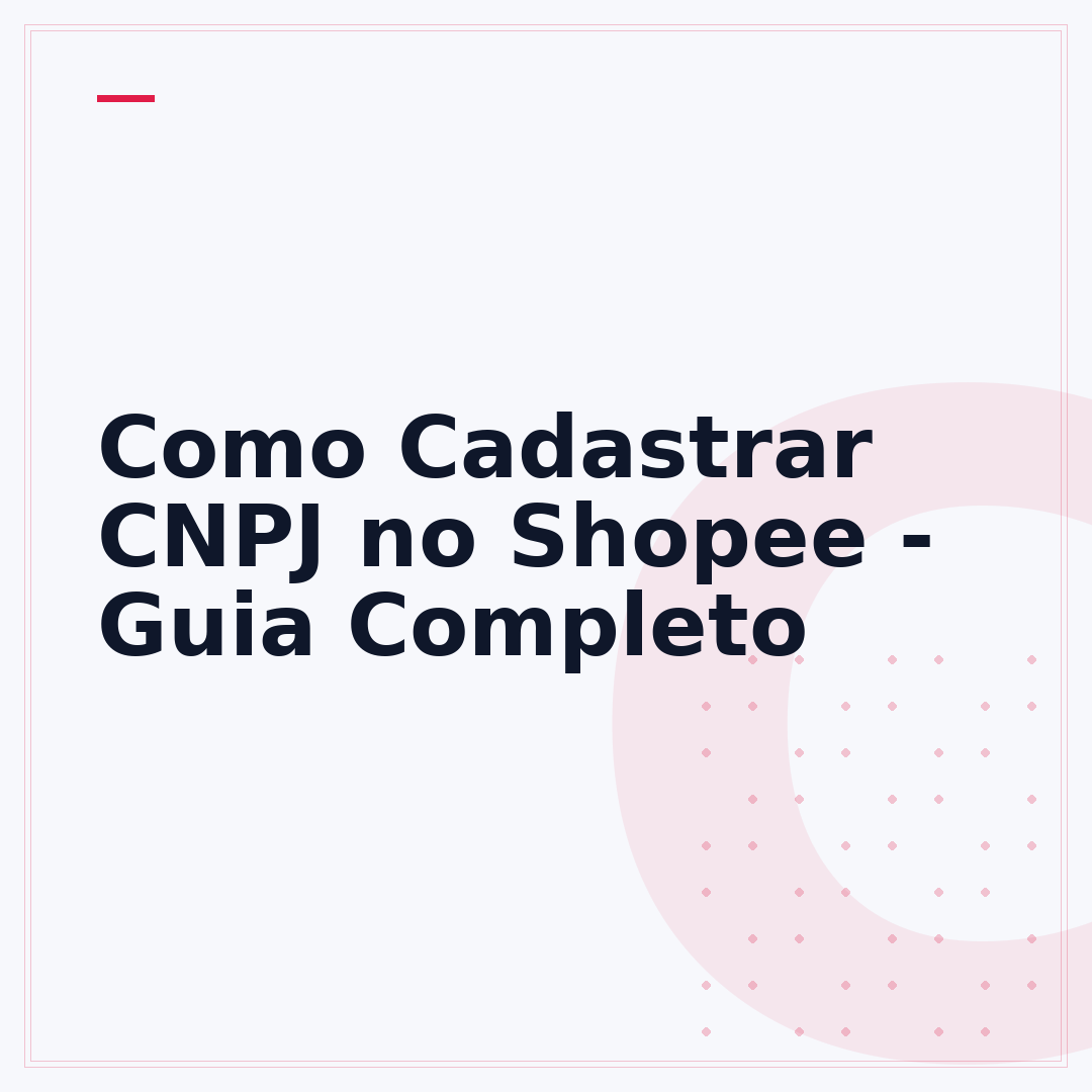 Como Cadastrar CNPJ no Shopee - Guia Completo