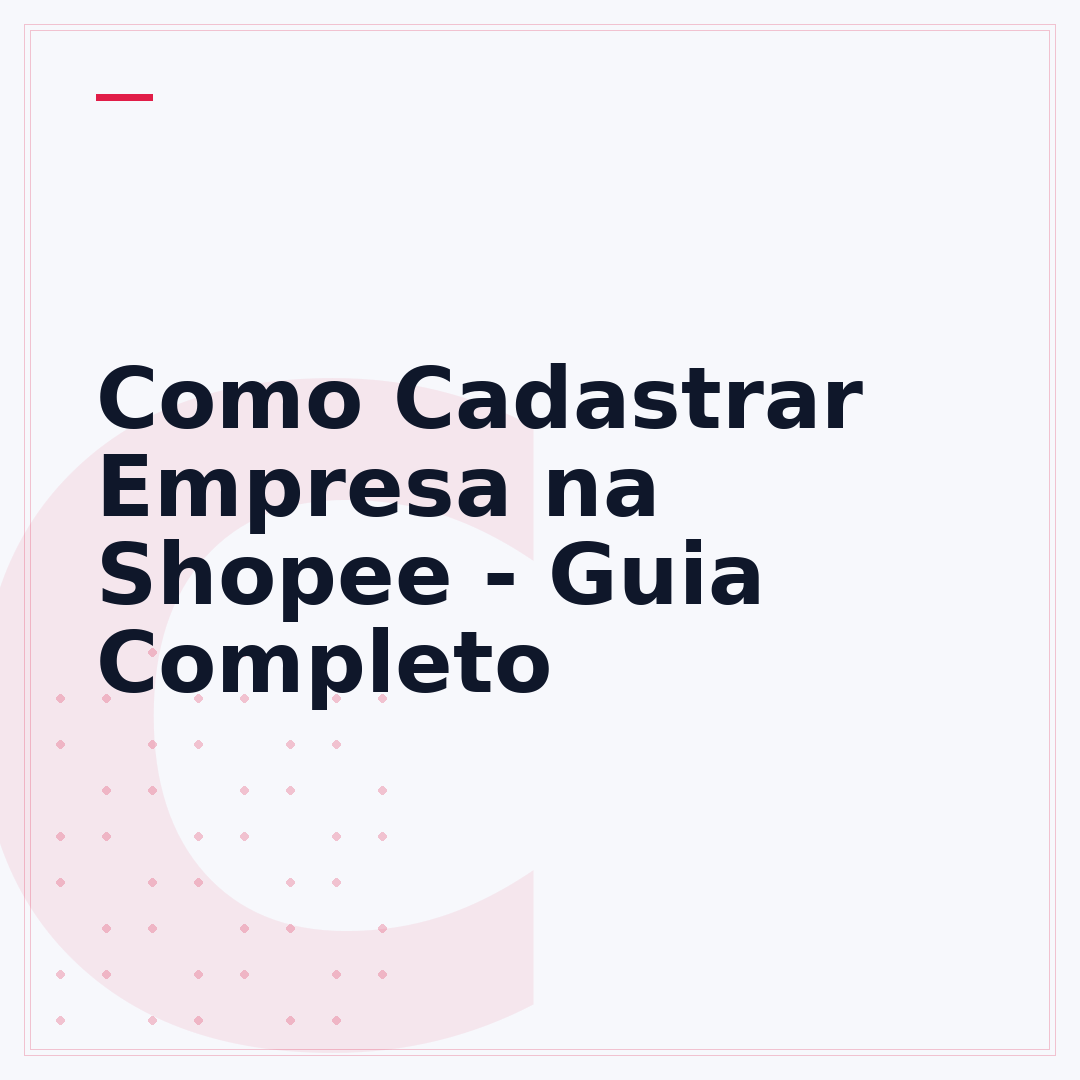 Como Cadastrar Empresa na Shopee - Guia Completo
