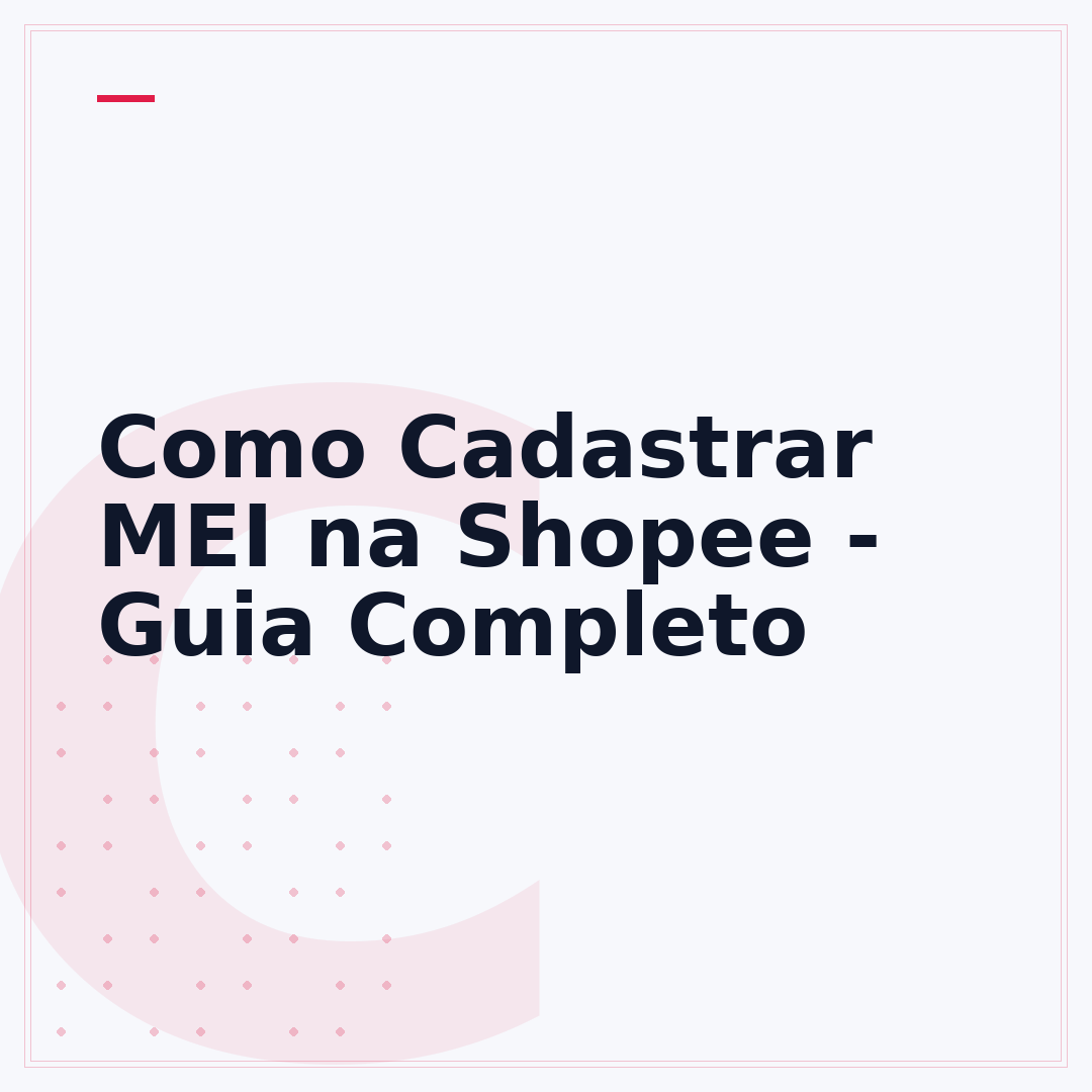 Como Cadastrar MEI na Shopee - Guia Completo