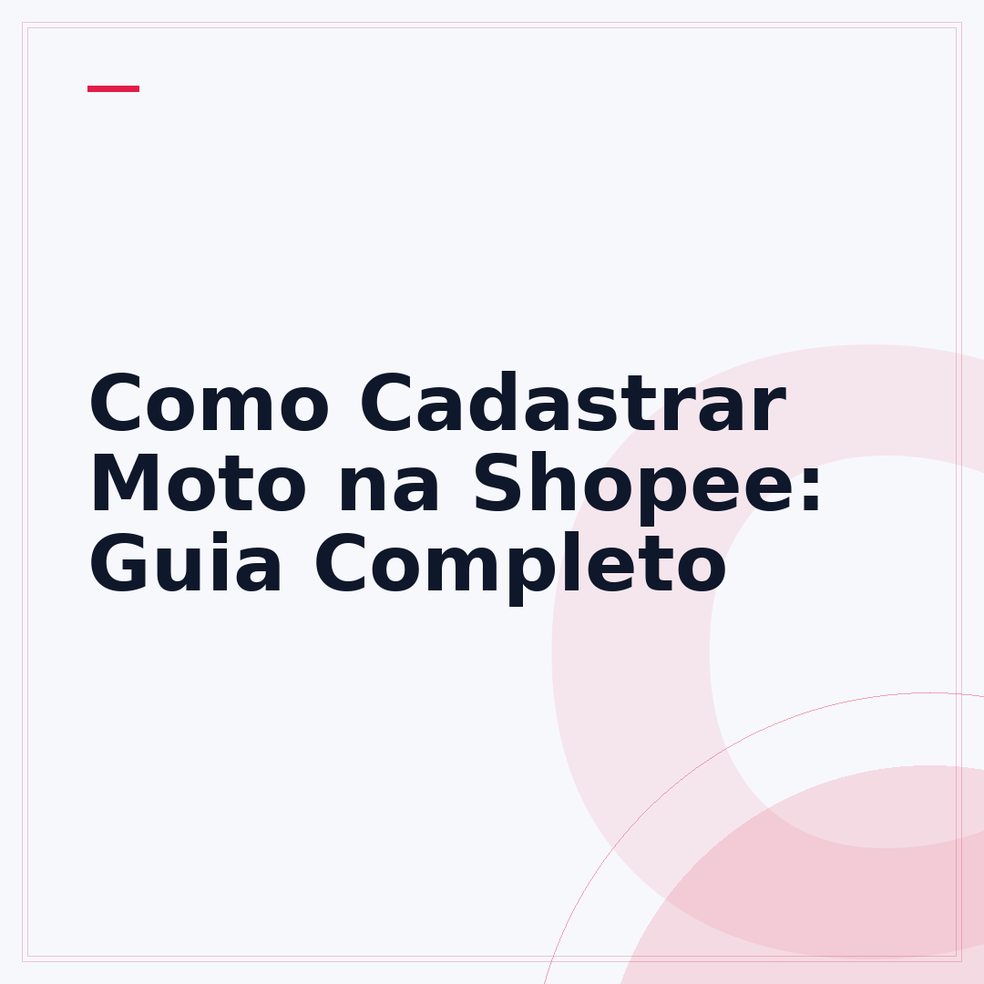 Como Cadastrar Moto na Shopee: Guia Completo