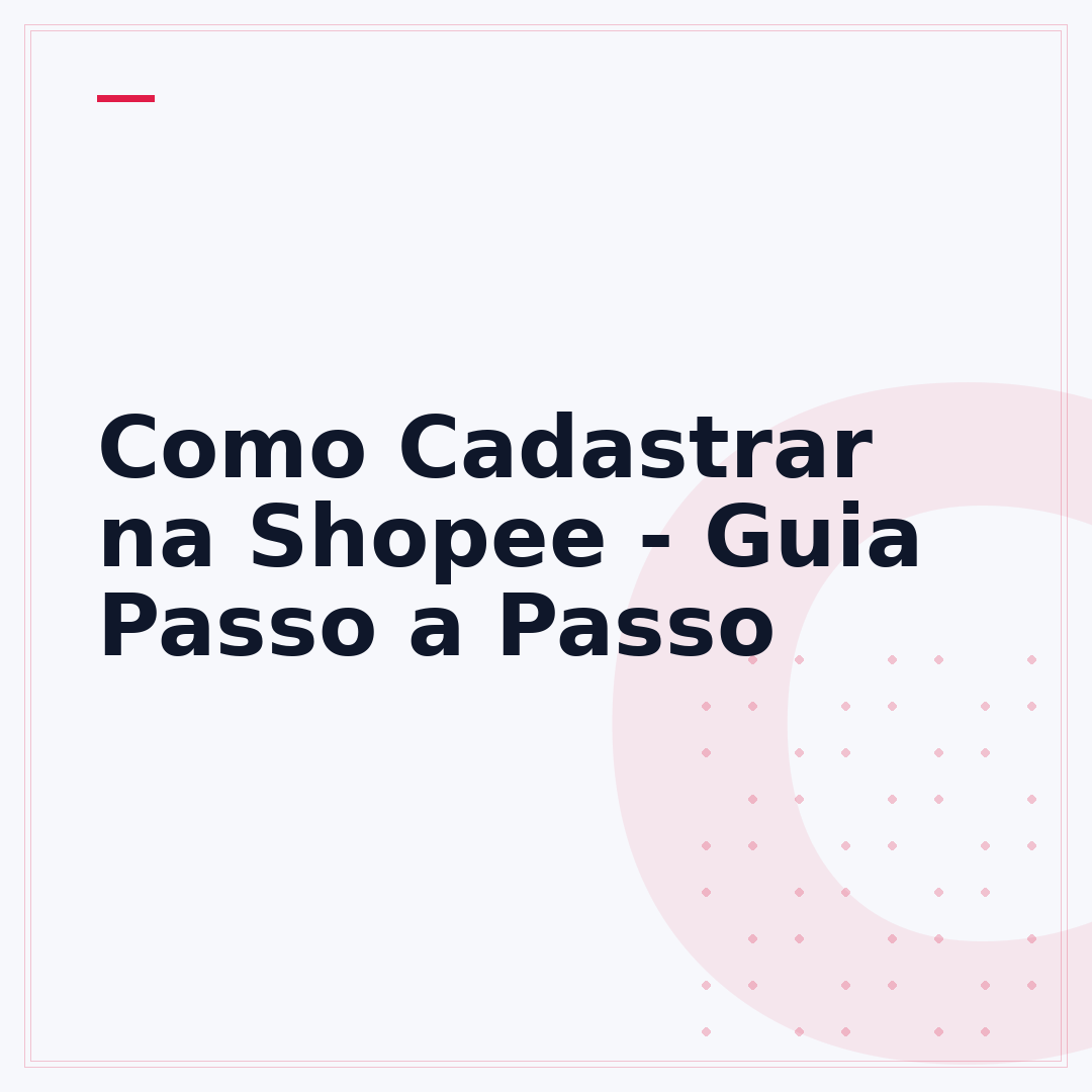 Como Cadastrar na Shopee - Guia Passo a Passo