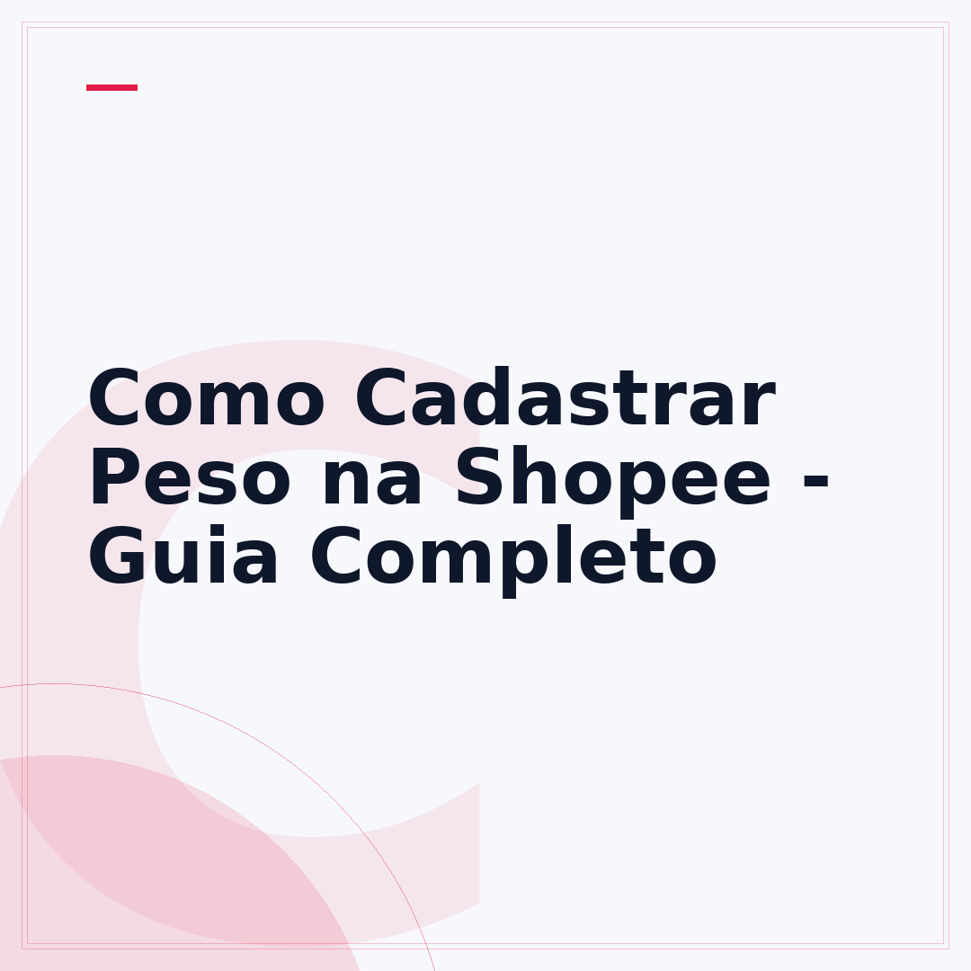 Como Cadastrar Peso na Shopee - Guia Completo