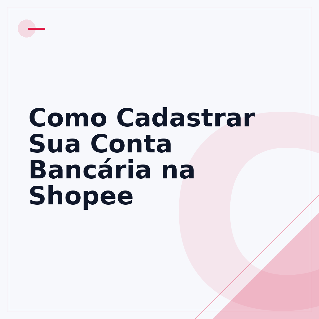 Como Cadastrar Sua Conta Bancária na Shopee