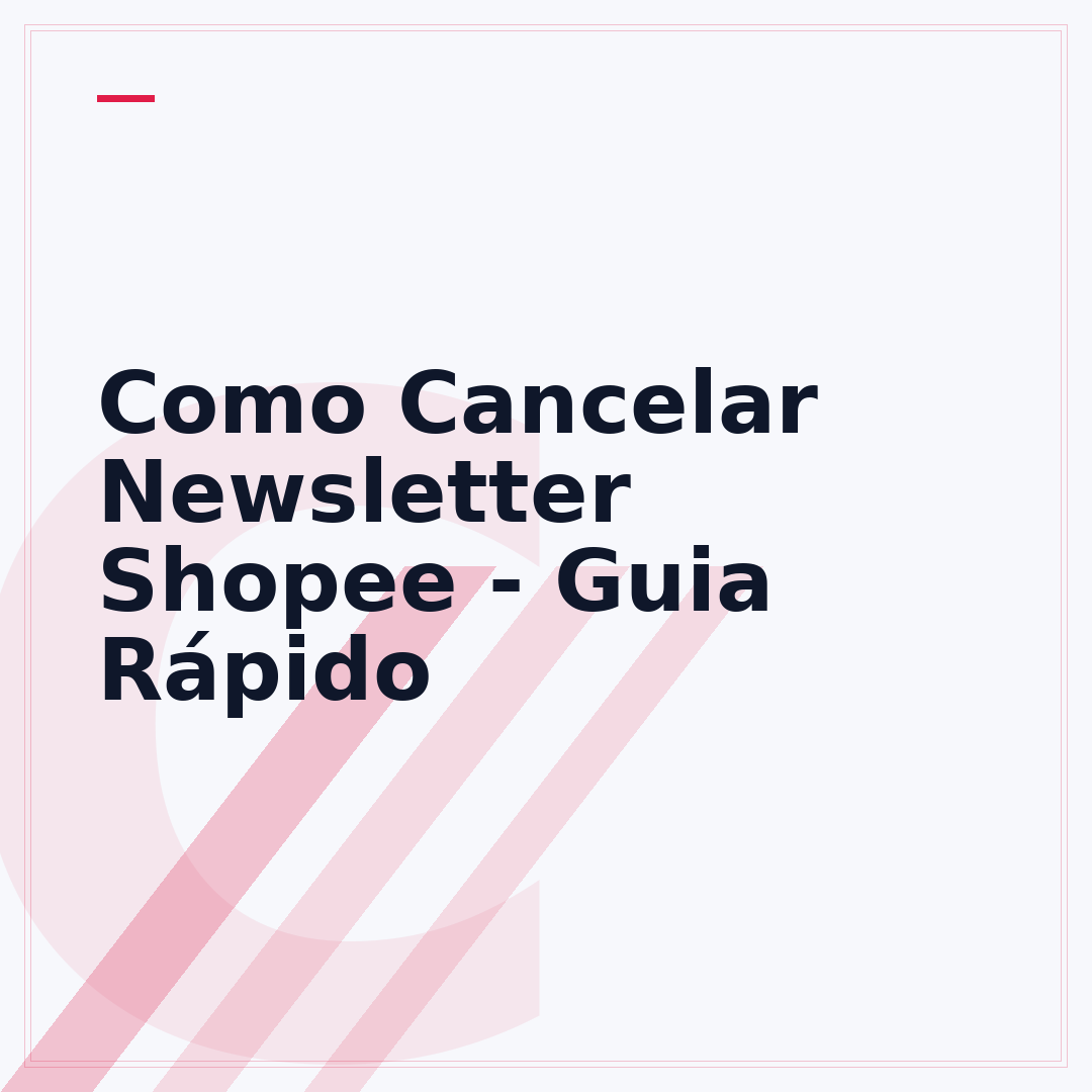 Como Cancelar Newsletter Shopee - Guia Rápido