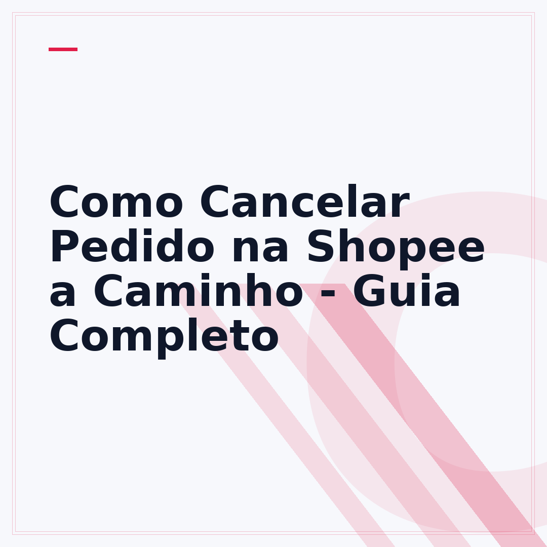 Como Cancelar Pedido na Shopee a Caminho - Guia Completo