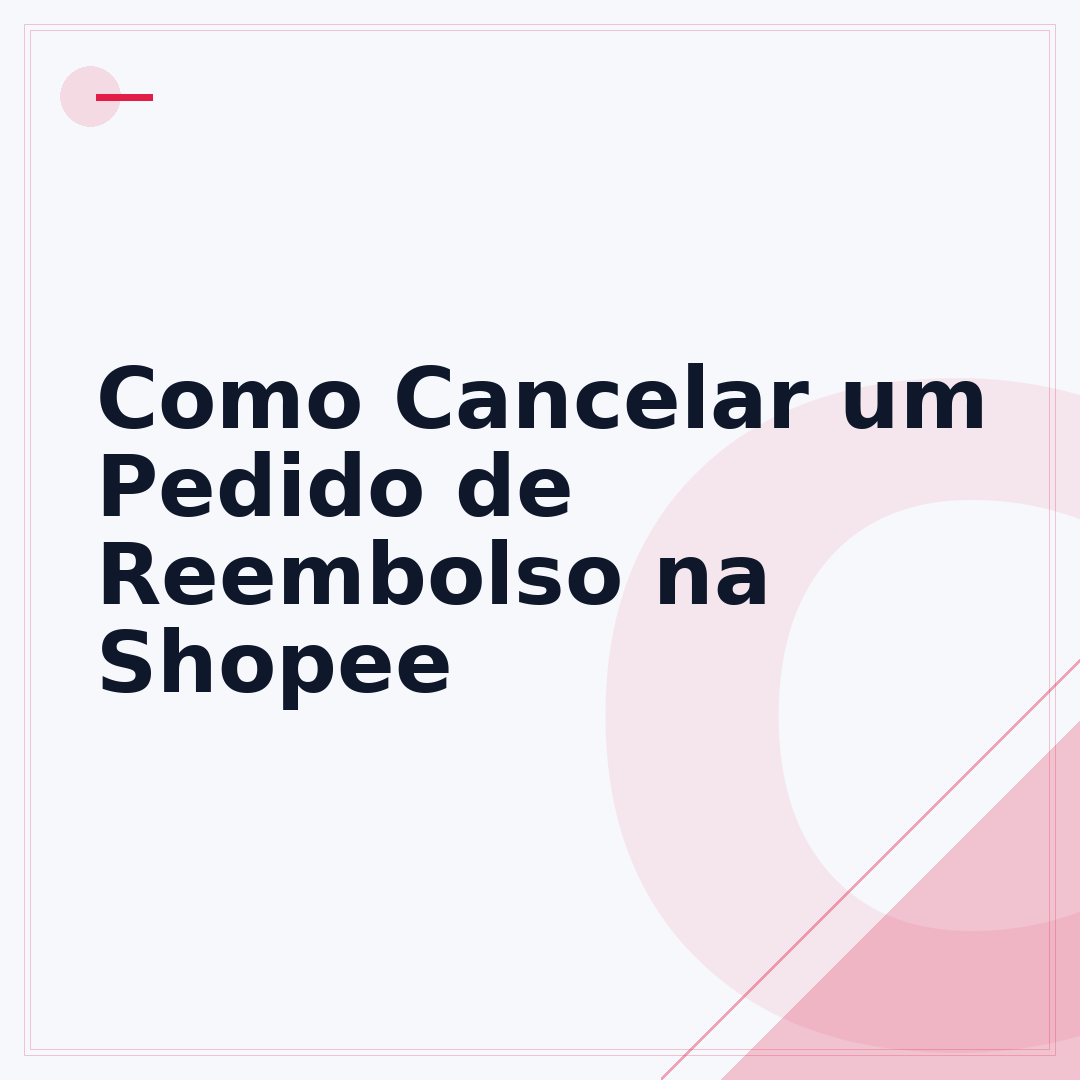 Como Cancelar um Pedido de Reembolso na Shopee