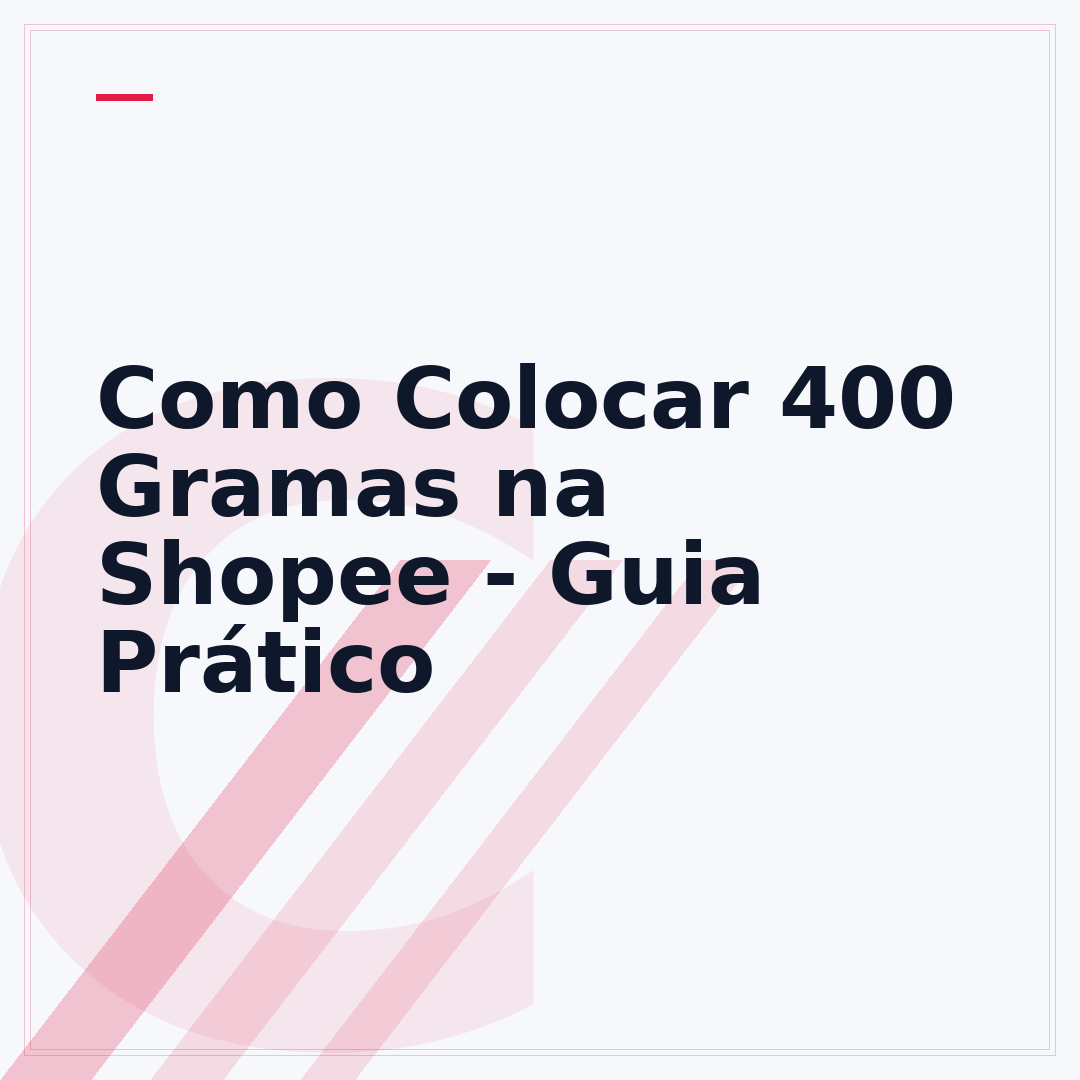 Como Colocar 400 Gramas na Shopee - Guia Prático