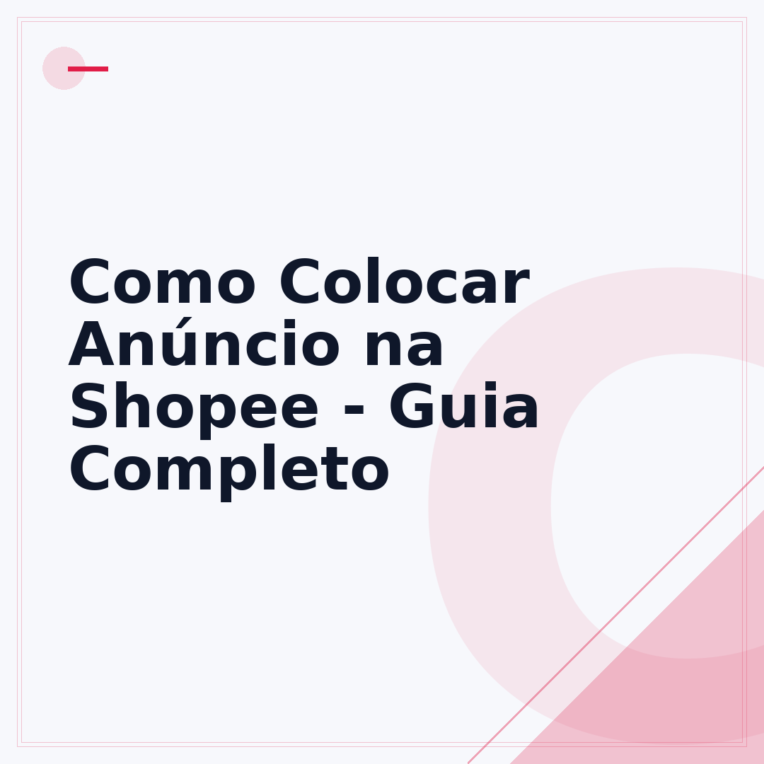 Como Colocar Anúncio na Shopee - Guia Completo