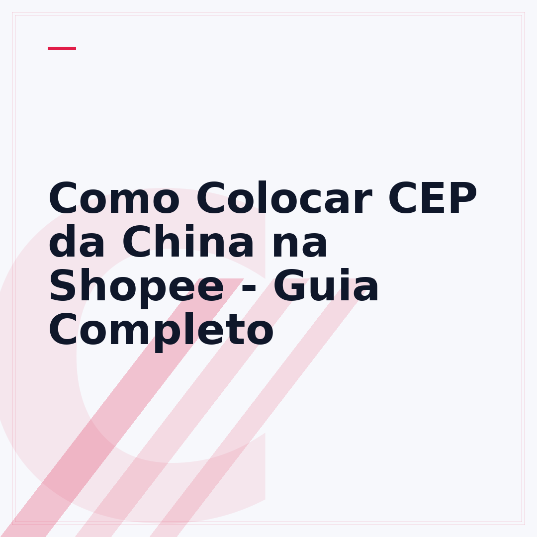 Como Colocar CEP da China na Shopee - Guia Completo