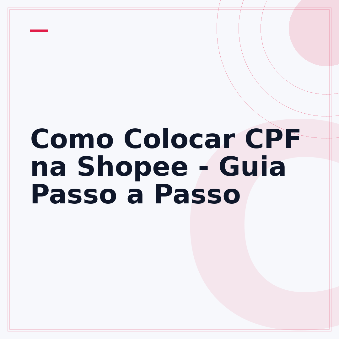Como Colocar CPF na Shopee - Guia Passo a Passo