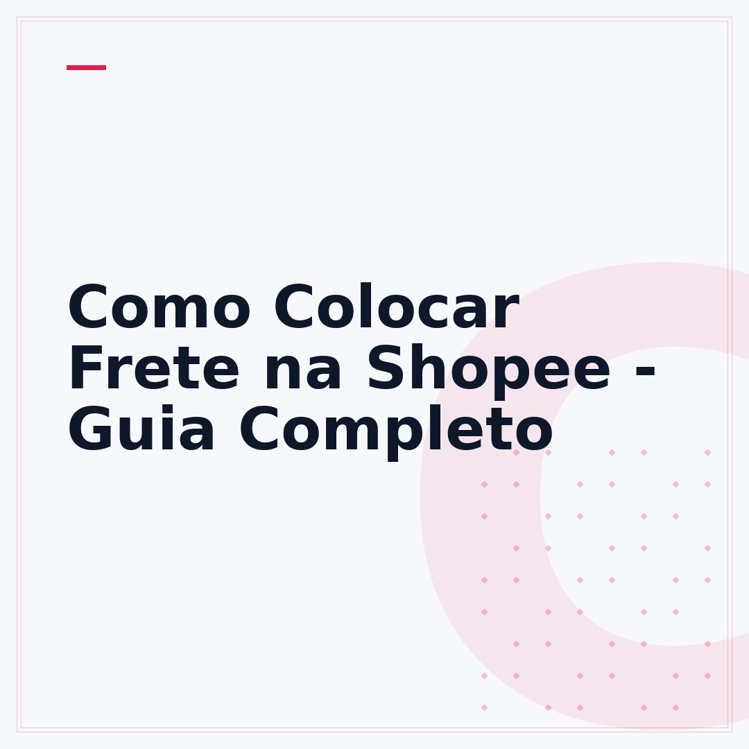 Como Colocar Frete na Shopee - Guia Completo