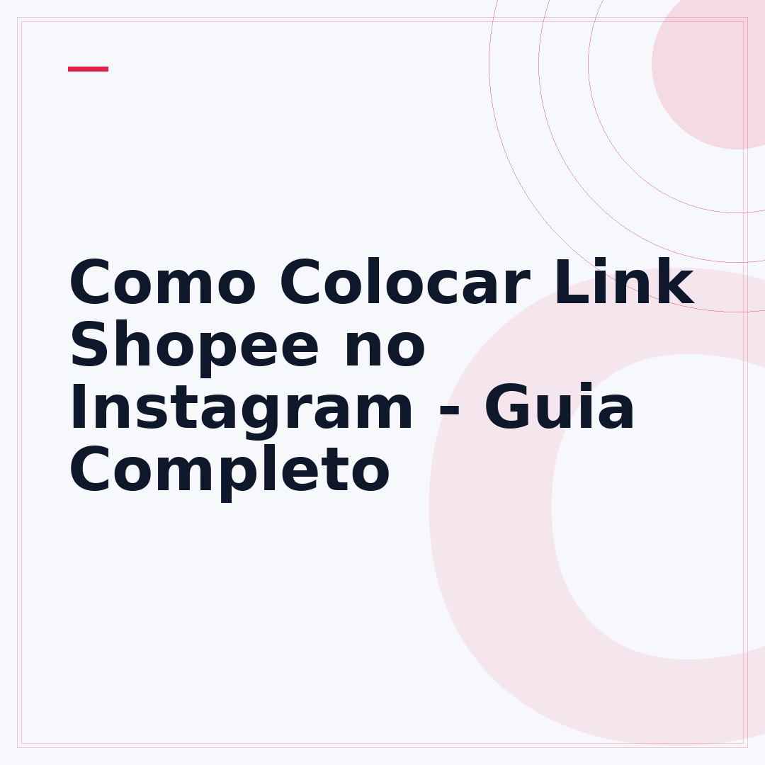 Como Colocar Link Shopee no Instagram - Guia Completo