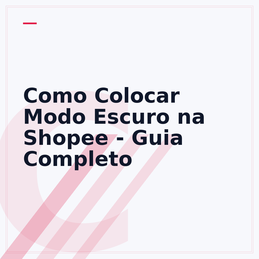 Como Colocar Modo Escuro na Shopee - Guia Completo
