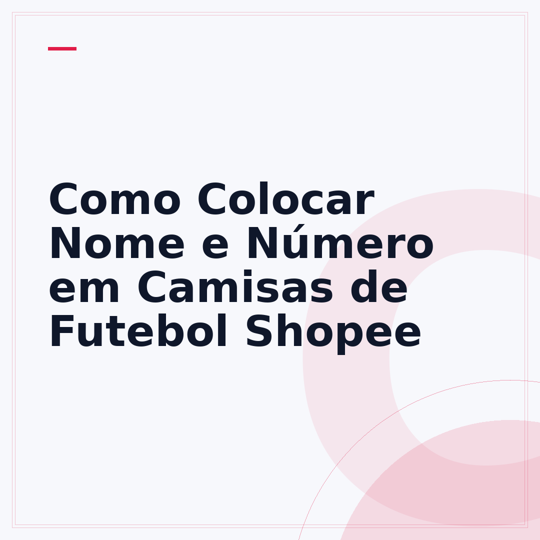 Como Colocar Nome e Número em Camisas de Futebol Shopee