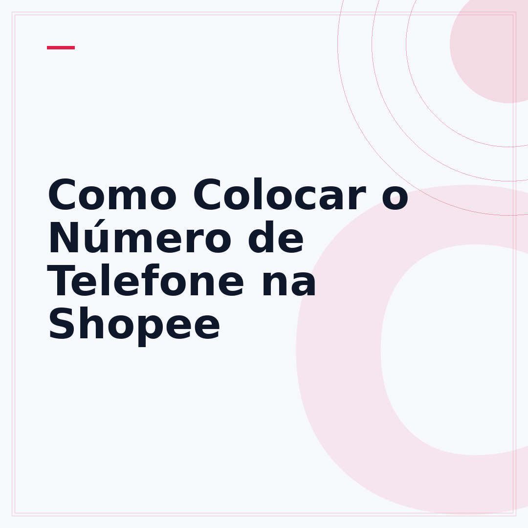 Como Colocar o Número de Telefone na Shopee