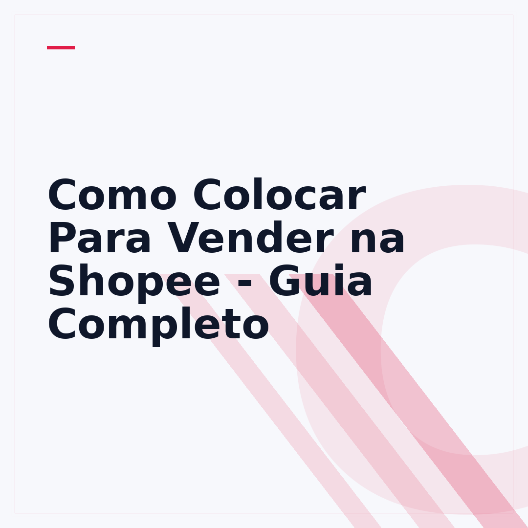 Como Colocar Para Vender na Shopee - Guia Completo