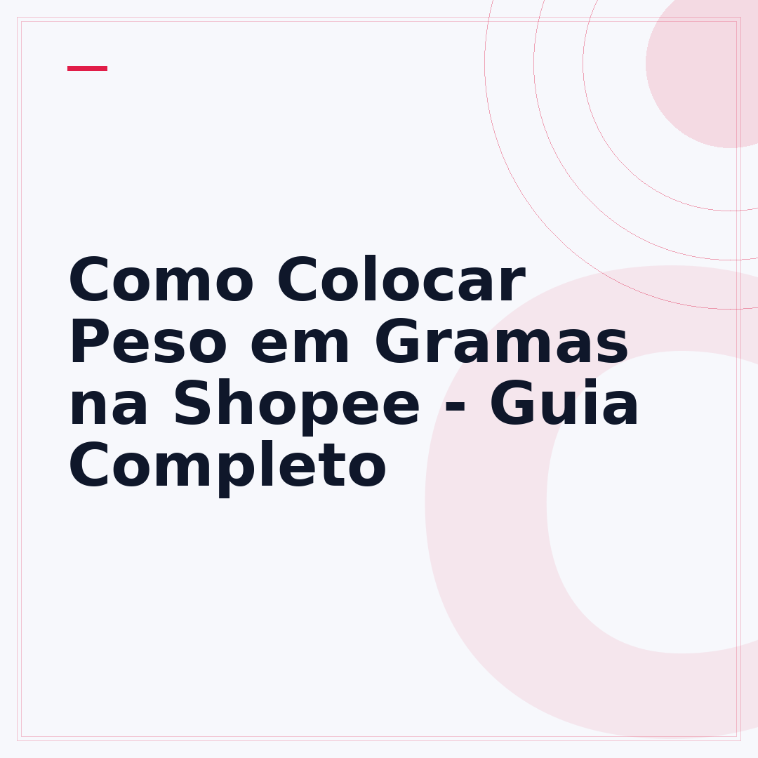 Como Colocar Peso em Gramas na Shopee - Guia Completo