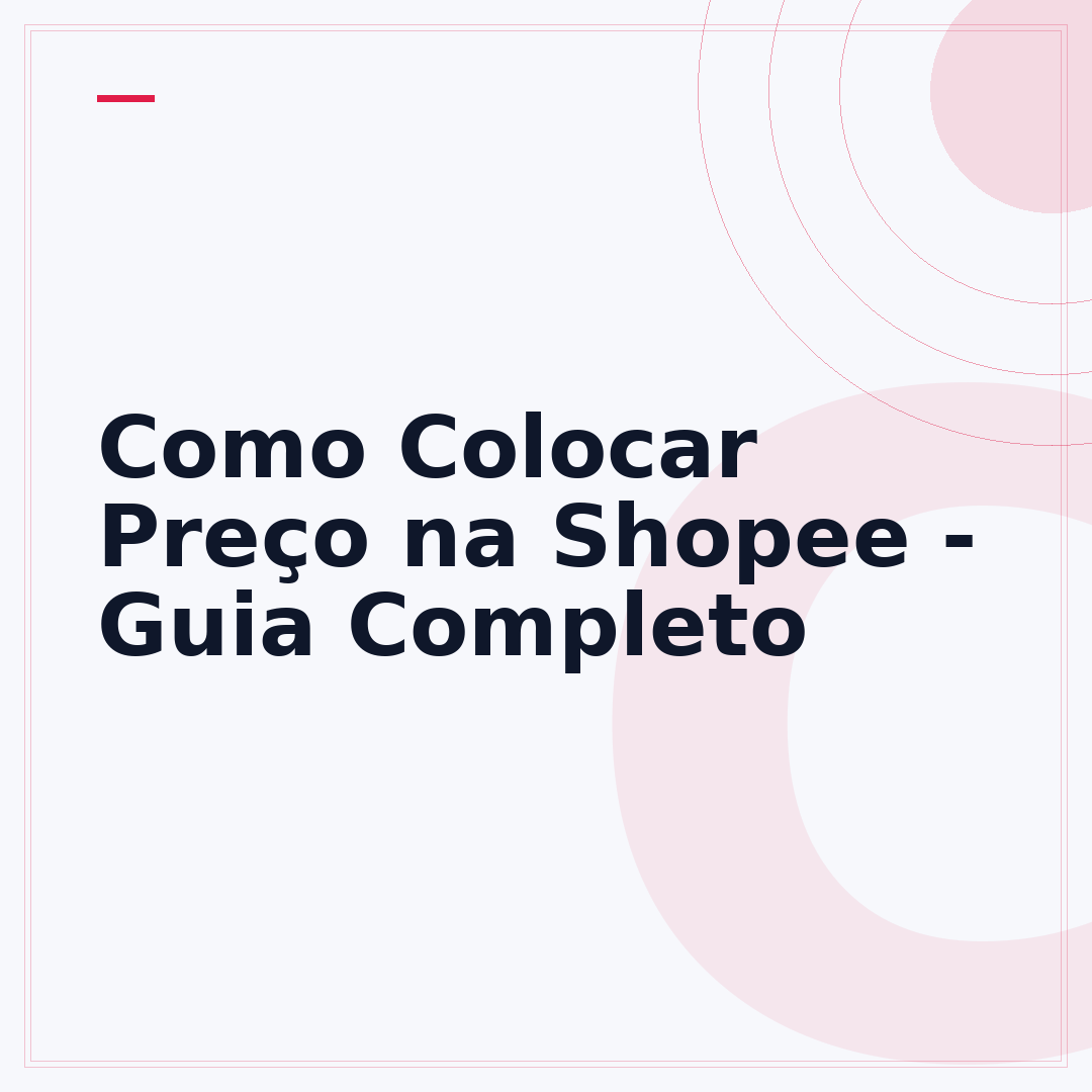 Como Colocar Preço na Shopee - Guia Completo