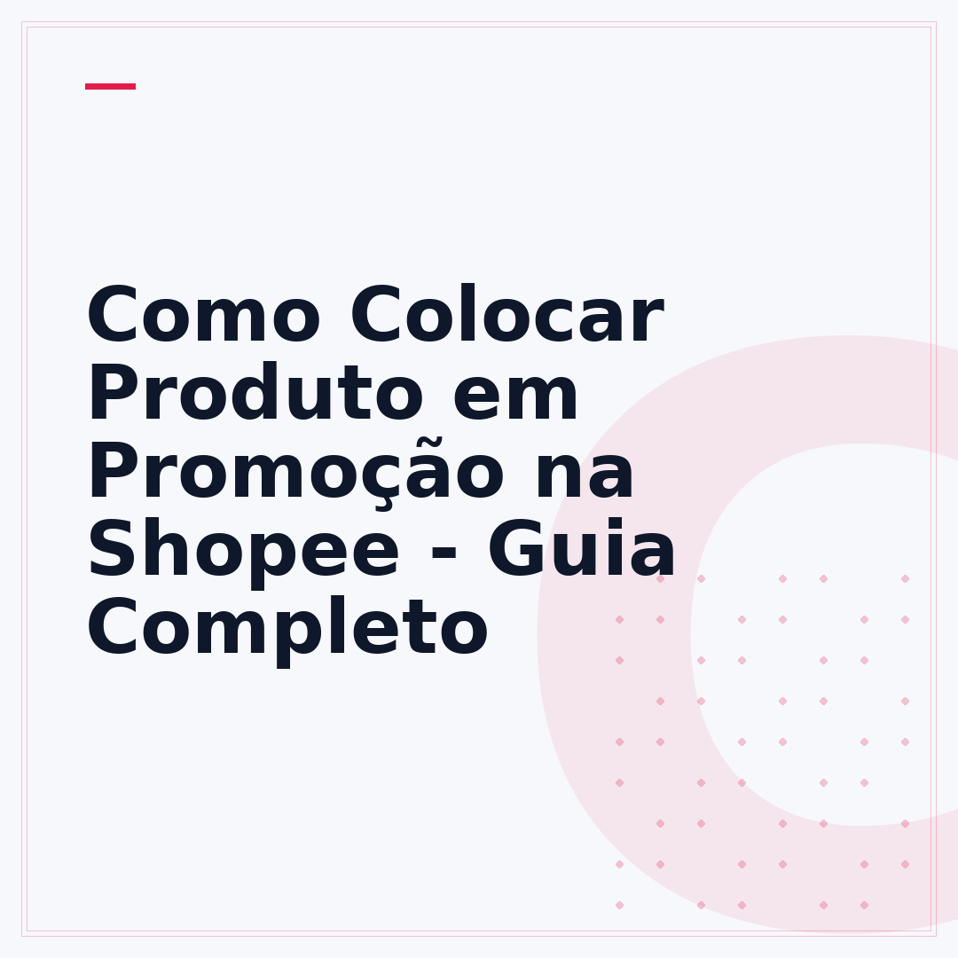 Como Colocar Produto em Promoção na Shopee - Guia Completo
