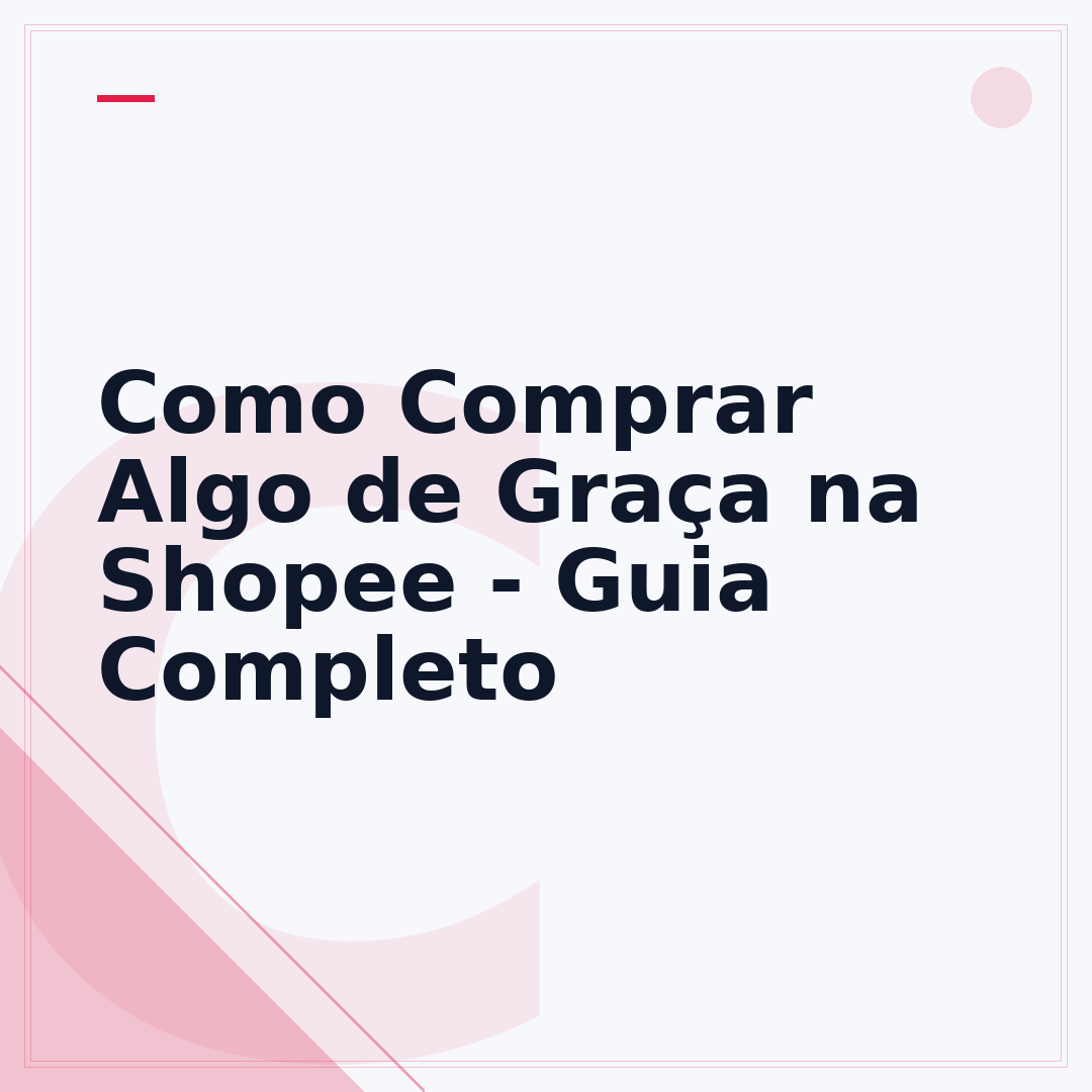 Como Comprar Algo de Graça na Shopee - Guia Completo