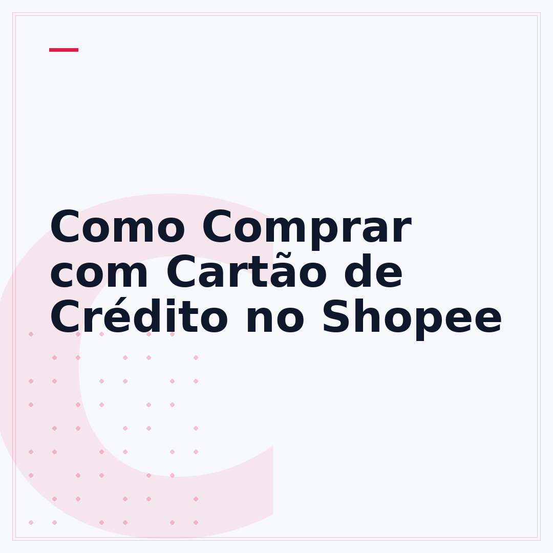 Como Comprar com Cartão de Crédito no Shopee